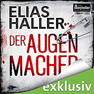 Elias Haller: Der Augenmacher