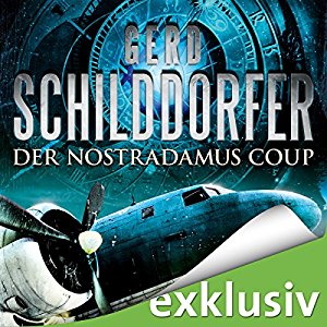 Gerd Schilddorfer: Der Nostradamus-Coup (John Finch 3)