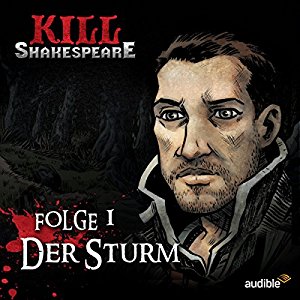 Conor McCreery Anthony Del Col: Der Sturm (Kill Shakespeare 1)