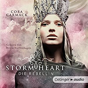 Cora Carmack: Die Rebellin (Stormheart 1)