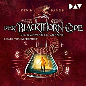 Kevin Sands: Die schwarze Gefahr (Der Blackthorn-Code 2)