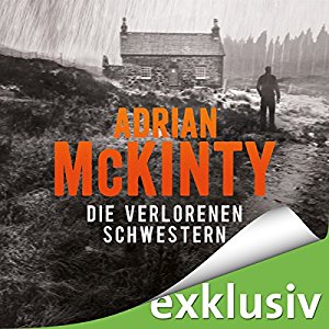 Adrian McKinty: Die verlorenen Schwestern (Sean Duffy 3)