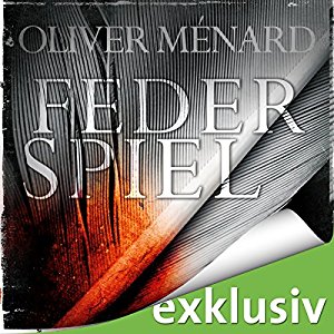 Oliver Ménard: Federspiel (Christine Lenève 1)