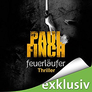 Paul Finch: Feuerläufer (Mark Heckenburg 6)