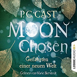 P. C. Cast: Gefährten einer neuen Welt (Moon Chosen 1)