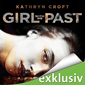 Kathryn Croft: Girl With No Past