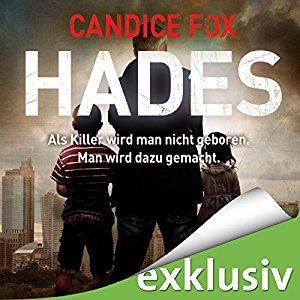 Candice Fox: Hades (Hades-Trilogie 1)