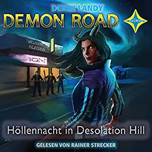 Derek Landy: Höllennacht in Desolation Hill (Demon Road 2)