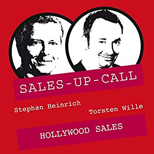 Stephan Heinrich Torsten Wille: Hollywood Sales (Sales-up-Call)