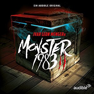 Ivar Leon Menger Anette Strohmeyer Raimon Weber: Monster 1983: Die komplette 2. Staffel