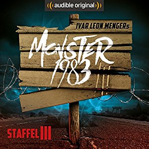 Ivar Leon Menger Anette Strohmeyer Raimon Weber: Monster 1983: Die komplette 3. Staffel