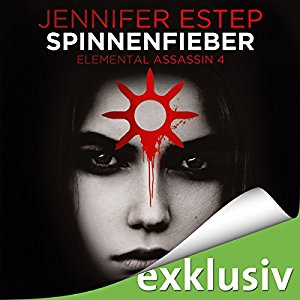 Jennifer Estep: Spinnenfieber (Elemental Assassin 4)