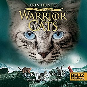 Erin Hunter: Spur des Mondes (Warrior Cats: Zeichen der Sterne 4)