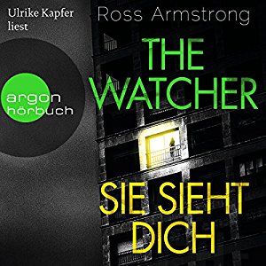 Ross Armstrong: The Watcher: Sie sieht dich