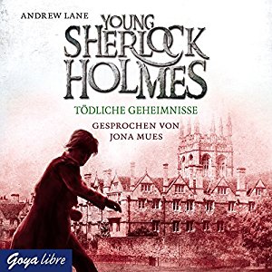 Andrew Lane: Tödliche Geheimnisse (Young Sherlock Holmes 7)