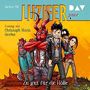 Jochen Till: Zu gut für die Hölle (Luzifer junior 1)
