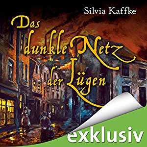 Silvia Kaffke: Das dunkle Netz der Lügen (Lina Kaufmeister 2)