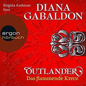 Diana Gabaldon: Das flammende Kreuz (Outlander 5)