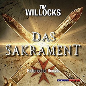 Tim Willocks: Das Sakrament