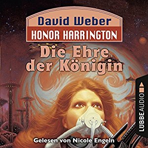 David Weber: Die Ehre der Königin (Honor Harrington 2)