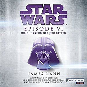 James Kahn: Die Rückkehr der Jedi-Ritter (Star Wars Episode 6)