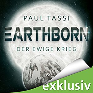 Paul Tassi: Earthborn: Der ewige Krieg (Earthborn 2)