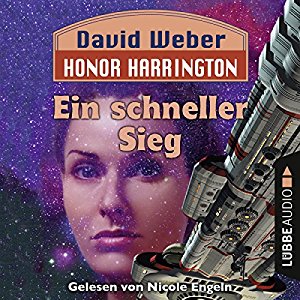 David Weber: Ein schneller Sieg (Honor Harrington 3)