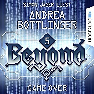 Andrea Bottlinger: GAME OVER (Beyond 5)