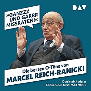 Martin Nusch: »Ganzzz und garrr missraten«: Die besten O-Töne von Marcel Reich-Ranicki