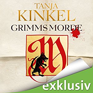 Tanja Kinkel: Grimms Morde