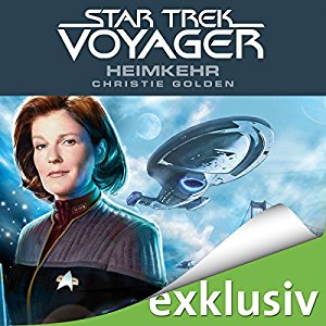 Christie Golden: Heimkehr (Star Trek Voyager 1)