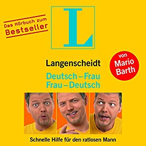 Mario Barth: Langenscheidt Deutsch-Frau/Frau-Deutsch: Schnelle Hilfe für den ratlosen Mann (Langenscheidt Frau-Deutsch/Deutsch-Frau 1)