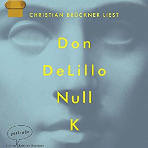 Don DeLillo: Null K