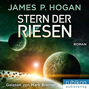 James P. Hogan: Stern der Riesen (Riesen-Trilogie 3)