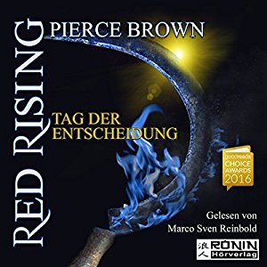 Pierce Brown: Tag der Entscheidung (Red Rising 3)