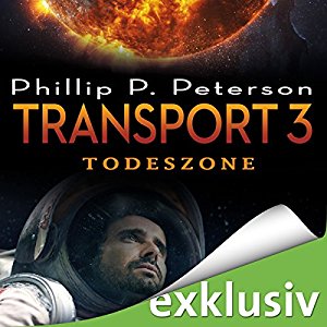 Phillip P. Peterson: Todeszone (Transport 3)