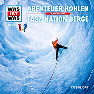 Manfred Baur: Abenteuer Höhlen / Faszination Berge (Was ist Was 49)