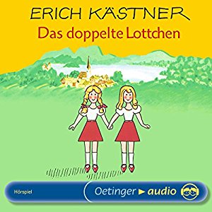 Erich Kästner: Das doppelte Lottchen