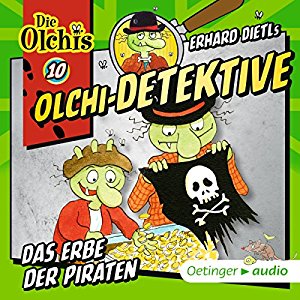 Erhard Dietl: Das Erbe der Piraten (Olchi-Detektive 10)
