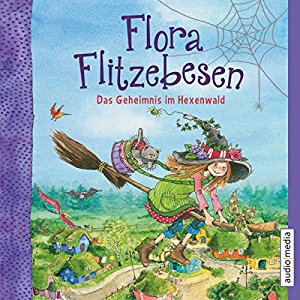 Melanie Manstein Eleni Livanios: Das Geheimnis im Hexenwald (Flora Flitzebesen 1)