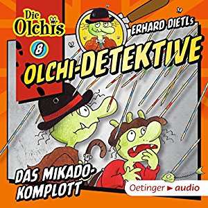 Erhard Dietl: Das Mikado-Komplott (Olchi-Detektive 8)