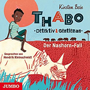 Kirsten Boie: Der Nashorn-Fall (Thabo - Detektiv und Gentleman 1)