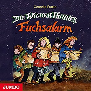 Cornelia Funke: Die wilden Hühner - Fuchsalarm