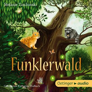 Stefanie Taschinski: Funklerwald