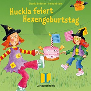 Claudia Guderian: Huckla feiert Hexengeburtstag. Englisch mit Hexe Huckla