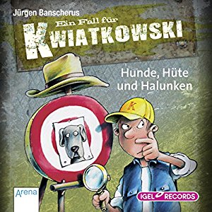 Jürgen Banscherus: Hunde, Hüte und Halunken (Ein Fall für Kwiatkowski)