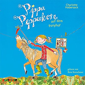 Charlotte Habersack: Pippa Pepperkorn auf dem Ponyhof (Pippa Pepperkorn 5)