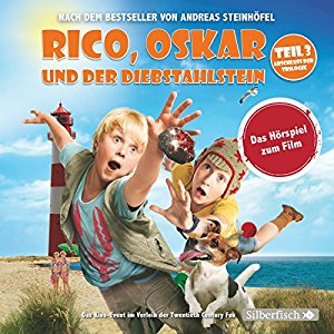 Andreas Steinhöfel: Rico, Oskar und der Diebstahlstein: Das Filmhörspiel