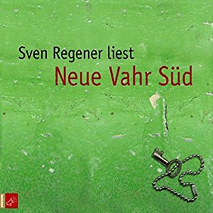 Sven Regener: Neue Vahr Süd