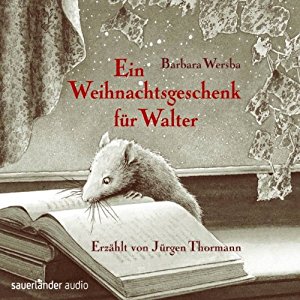 Barbara Wersba: Ein Weihnachtsgeschenk für Walter